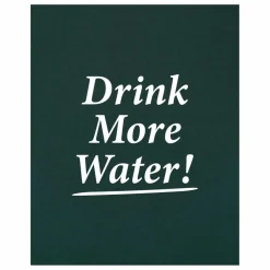 Sweat Drink More Water | Vert foncé