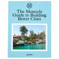 The monocle guide of building better cities - EN